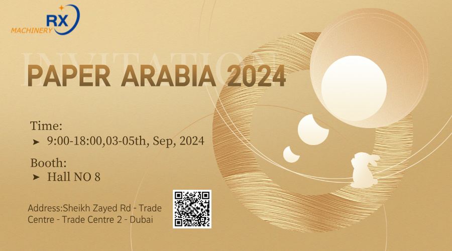 Quanzhou Ruoxin Machinery Co., Ltd participera à Paper Arabia 2024